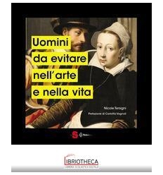 UOMINI DA EVITARE NELL'ARTE E NELLA VITA