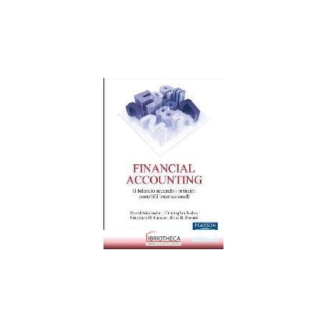 FINANCIAL ACCOUNTING. IL BILANCIO SECONDO I PRINCIPI