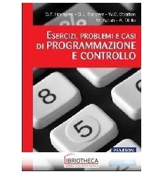 ESERCIZI PROBLEMI E CASI DI PROGRAMMAZIONE E CONTROL