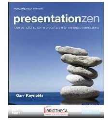 PRESENTATIONZEN. IDEE SEMPLICI SU COME PROGETTARE E