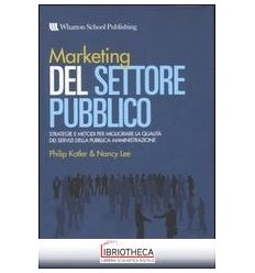 MARKETING DEL SETTORE PUBBLICO. STRATEGIE E METODI P