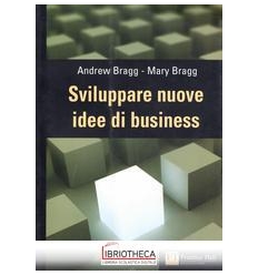 SVILUPPARE NUOVE IDEE DI BUSINESS