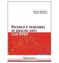 RICERCA E PERCORSI DI ANALISI DATI CON SPSS