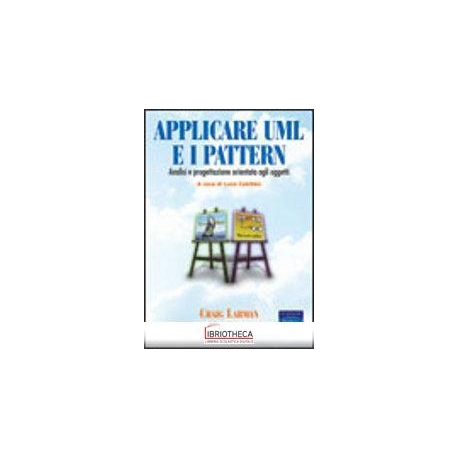 APPLICARE UML E I PATTERN. ANALISI E PROGETTAZIONE O