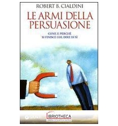 LE ARMI DELLA PERSUASIONE