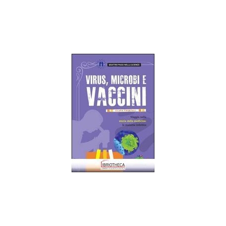 VIRUS, MICROBI E VACCINI