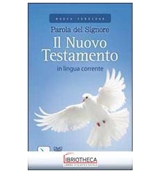 PAROLA DEL SIGNORE. IL NUOVO TESTAMENTO IN LINGUA CO