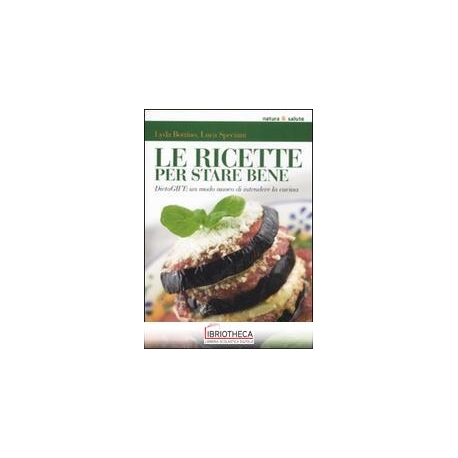 RICETTE PER STARE BENE. DIETAGIFT: UN MODO NUOVO DI