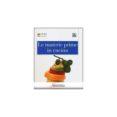 MATERIE PRIME IN CUCINA (LE)