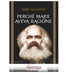 PERCHÉ MARX AVEVA RAGIONE