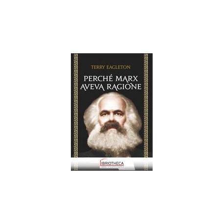 PERCHÉ MARX AVEVA RAGIONE