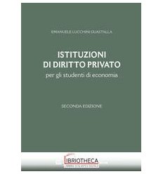 ISTITUZIONI DI DIRITTO PRIVATO - PER GLI STUDENTI DI