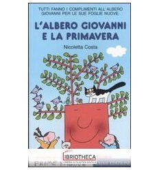 L'ALBERO GIOVANNI E LA PRIMAVERA