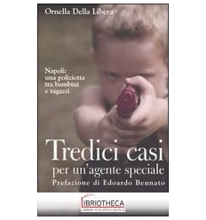 TREDICI CASI PER UN'AGENTE SPECIALE