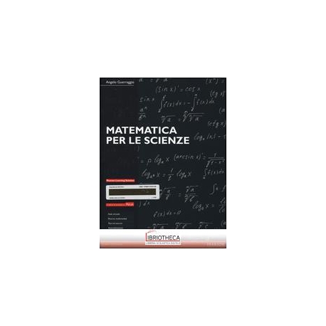 MATEMATICA PER LE SCIENZE CON MYLAB