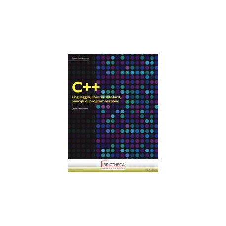 C++. LINGUAGGIO LIBRERIA STANDARD PRINCIPI DI PROGRA