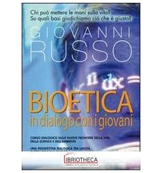 BIOETICA IN DIALOGO CON I GIOVANI