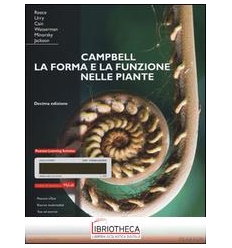 CAMPBELL. LA FORMA E LA FUNZIONE NELLE PIANTE. EDIZ.