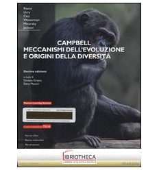 CAMPBELL. MECCANISMI DELL'EVOLUZIONE E ORIGINI DELLA