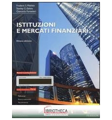 ISTITUZIONI E MERCATI FINANZIARI. CON AGGIORNAMENTO