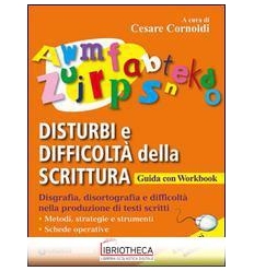 DISTURBI E DIFFICOLTÀ DELLA SCRITTURA