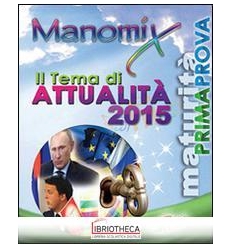 MANOMIX. IL TEMA DI ATTUALITÀ 2015