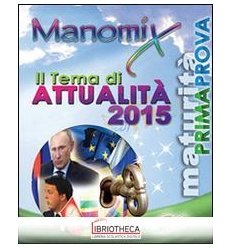 MANOMIX. IL TEMA DI ATTUALITÀ 2015