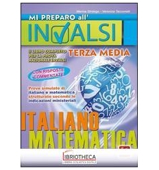 MI PREPARO ALL'INVALSI - LIBRO COMPLETO PER LA 3' ME