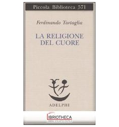 LA RELIGIONE DEL CUORE