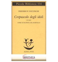 CREPUSCOLO DEGLI IDOLI