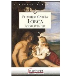 POESIE D'AMORE (V.E.) (LORCA)