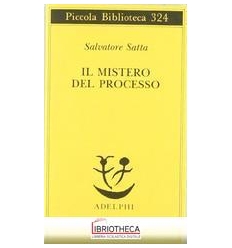 IL MISTERO DEL PROCESSO