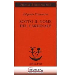 SOTTO IL NOME DEL CARDINALE