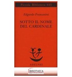 SOTTO IL NOME DEL CARDINALE