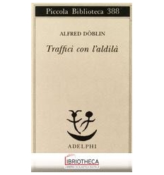 TRAFFICI CON L'ALDILA'