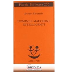 UOMINI E MACCHINE INTELLIGENTI