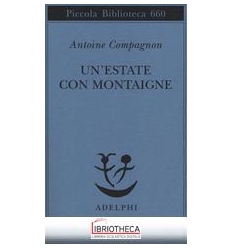 UN'ESTATE CON MONTAIGNE