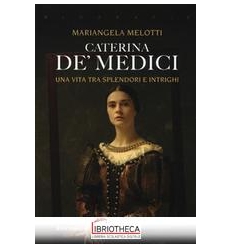 CATERINA DE' MEDICI