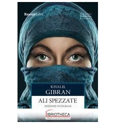 ALI SPEZZATE, LE - ED. INTEGRALE