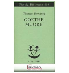 GOETHE MUORE