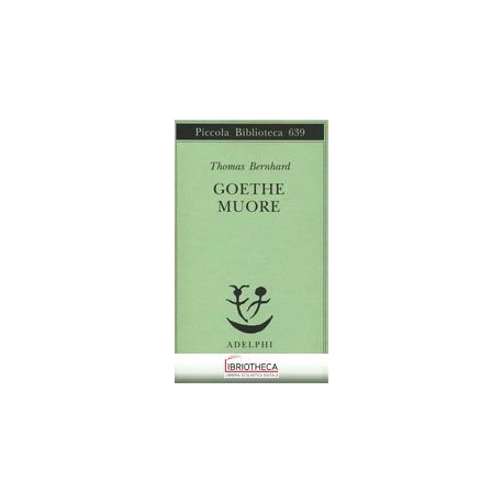 GOETHE MUORE