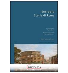 STORIA DI ROMA - TESTO LATINO A FRONTE