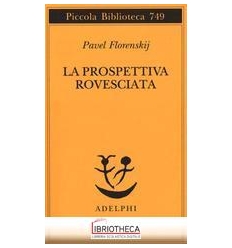 LA PROSPETTIVA ROVESCIATA