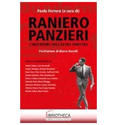 RANIERO PANZIERI. IL PRECURSOR