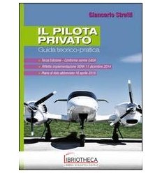 PILOTA PRIVATO GUIDA TEORICO-PRATICA