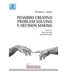 PENSIERO CREATIVO, PROBLEM SOLVING