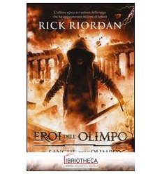 IL SANGUE DELL'OLIMPO. EROI DELL'OLIMPO.