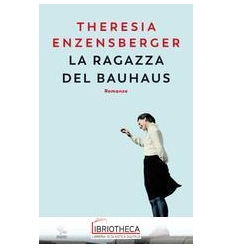 LA RAGAZZA DEL BAUHAUS