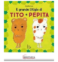 GRANDE LITIGIO DI TITO E PEPITA. EDIZ. A