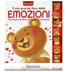 IL GRANDE LIBRO DELLE MIE PRIME EMOZIONI